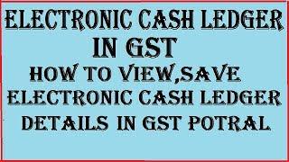 How to view electronic cash ledger in GST Portal (Live Demo)