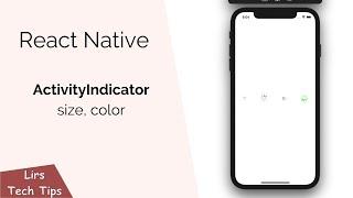 React Native: ActivityIndicator (Size, Color)