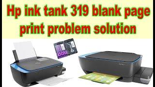 hp ink tank 319 black ink not printing | Hp ink tank 319 blank page print problem