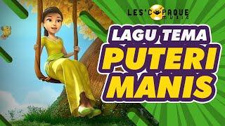 Puteri Manis - Lagu Tema