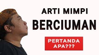 15 Arti Mimpi Berciuman