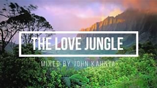 The Love Jungle - Deep House Mix