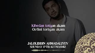 Jaloliddin Ahmadaliyev - Shunday o'tib ketmasmiz | Milliy Karaoke