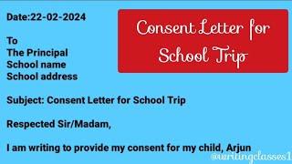 Write a Consent Letter for School Trip to school principal from parents || Consent Letter || Letter