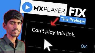 How to fix can't play this link in mx player | Solve can't play this link in mx player 2024