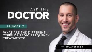 Radio Frequency Treatments and its Types | RF Skin Tightening | Ask the Doctor | Dr. Jason Emer