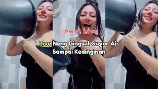 Live Neng Gingsul Guyur Air