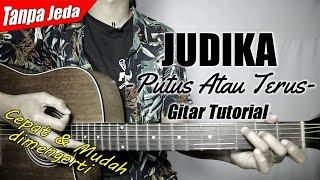 (Gitar Tutorial) JUDIKA - Putus Atau Terus (Versi Tanpa Jeda) |Mudah & Cepat dimengerti untuk pemula