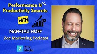 Performance & Productivity Secrets with Naphtali Hoff