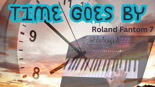 Time goes by - Roland Fantom 7