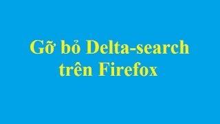 Gỡ bỏ Delta-search trên Firefox - Taimienphi.vn