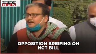 United Opposition briefs against NDA over NCT Amendment Bill