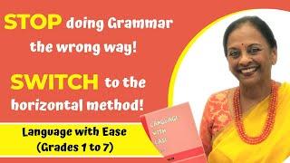 Language with Ease (Grades 1 to 7)/guaranteed grammar, vocabulary, writing, oral in one series