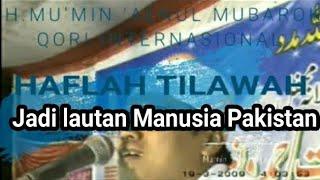 video originalnya tilawah mu'min aenul mubarok  di pakistan 2009 jadi lautan manusia