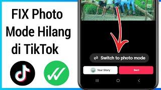 BAGAIMANA CARA MEMPERBAIKI!  Mode Foto Hilang di TikTok (2023)