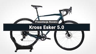 Rower Gravel Kross Esker 5.0 - Prezentacja roweru