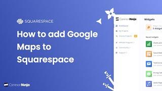 How to add a Google Maps to Squarespace