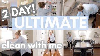 HUGE 2 DAY ULTIMATE CLEAN WITH ME! | 2021 Extreme Whole House Cleaning Motivation