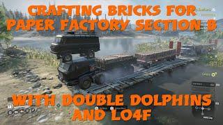 SnowRunner Crafting Bricks For Paper Factory Section B Contract With Double Dolphins And Lo4f