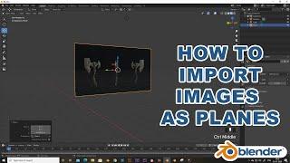 How to Import Images as Planes in Blender 2.83 || Blender Tutorial