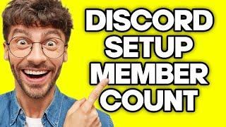 How To Setup Member Count Bot On Discord (2023)