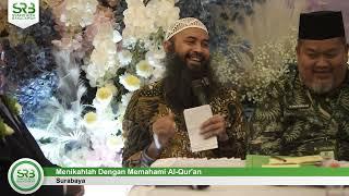 Menikahlah Dengan Memahami Al Qur'an - Ustadz Dr Syafiq Riza Basalamah MA