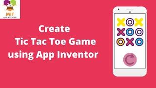 How To Create Tic Tac Toe Game in MIT App Inventor Using Free Extension | App Inventor Game