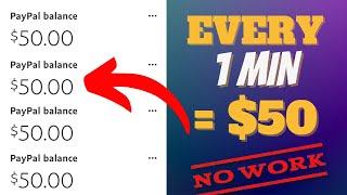 Earn $50 Per Minute For Doing Nothing | PAYPAL & PAYONEER (Make Money Online 2022)