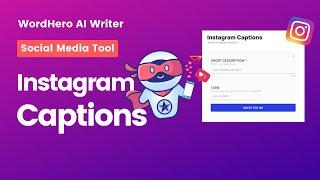 Caption Like a Pro: Let WordHero's Instagram Captions Tool Add Some Sparkle to Your Posts!