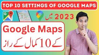 Top 10 Google Maps Settings and Tips in 2023