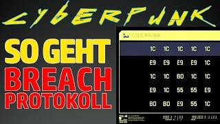 CYBERPUNK 2077 Breach Protokoll erkärt - So funktioniert der Breach Code / Breach Deutsch German