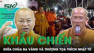 “Khất Thực, Cúng Dường”: Chùa Ba Vàng Khẩu Chiến Với Thượng Tọa Thích Nhật Từ | SKĐS