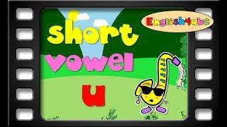 Short Vowels / Short Vowel Letter u / English4abc / Phonics song