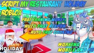 NEW SCRIPT ROBLOX MY RESTAURANT  EVENT HOLIDAY WORKING ON MOBILE