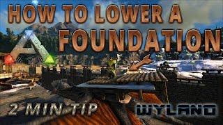 Ark Survival Evolved - How To Lower a Foundation on a Platform Saddle - 2 Min Tip