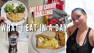 What I Eat In A Day | Day 1 Of Cardio Challenge