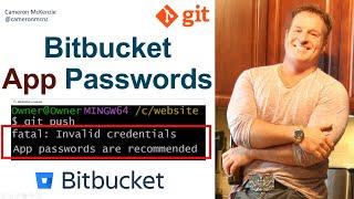 Create a Bitbucket App Password & Fix Fatal Invalid Credentials & Authentication Failed Errors Git