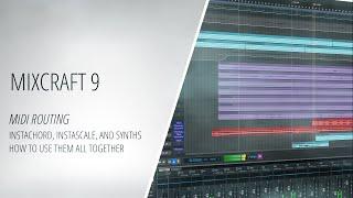 Mixcraft - InstaChord, InstaScale, and Instruments/Synths - How to Use Them All Together [Music]