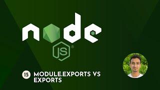 Node.js Tutorials - 15 - Module.Exports vs Exports