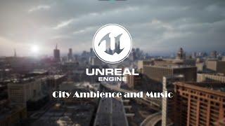 Unreal Engine 5 City  |  City Ambience with Music  |  4K