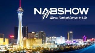 NAB Show Las Vegas "national association of broadcasters" sneak peek