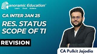 Residence and Scope of Total Income | CA Inter DT May - 24 Revision | CA Pulkit Jajodia