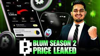 Blum Airdrop Price Leaked | Blum Season 2 Listing Date and Price | Blum Airdrop Withdraw