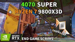 Ryzen 7 9800X3D + RTX 4070 Super | Fortnite Endgame Scrims | 240 FPS Cap | 1080p