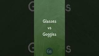 Glasses vs Goggles ️ What's the Difference? by English explained #words #meaning #explained #tips