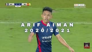 Arif Aiman Highlights  | Skills & Goals 2020/ 2021  | Malaysia Wonderkid