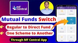 How to switch Mutual Fund in MF central app | Mutual fund switch in mf central app | MF Central