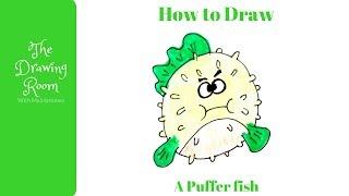 HOW TO DRAW A PUFFERFISH