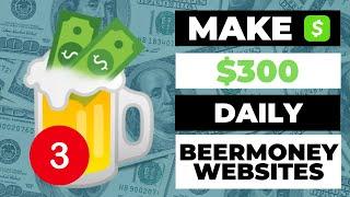 10 Best Making Money Beermoney Websites & Apps in 2022 (Part 3)