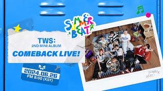 TWS 2nd Mini Album 'SUMMER BEAT!' COMEBACK LIVE!